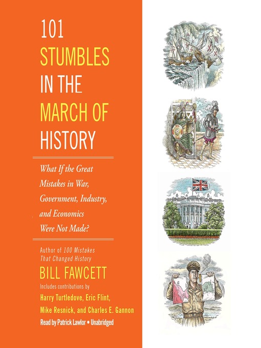 Title details for 101 Stumbles in the March of History by Bill Fawcett - Available